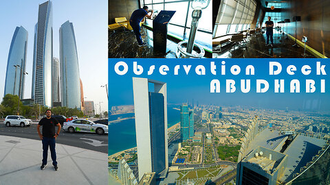 Etihad Towers Observation 74 floor Deck AbuDhabi