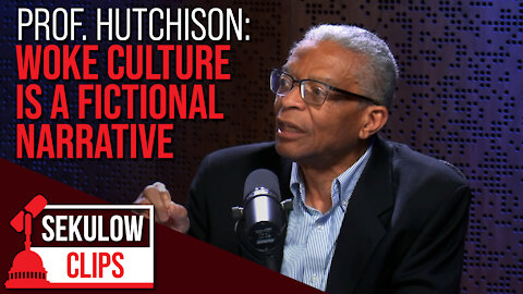 Prof. Hutchison: Woke Culture is a Fictional Narrative