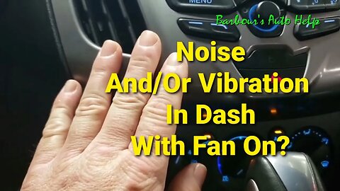 What Causes Instrument Panel Vibration and Noise When Blower Motor Is On