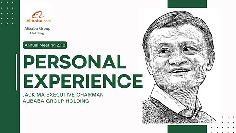 Jack Ma Personal experienced in Annual Meeting Davos 2018