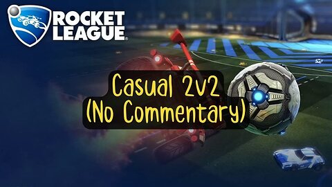 Let's Play Rocket League Gameplay No Commentary Casual 2v2 #2