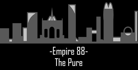 Worm - Empire 88 (2/3) - The Pure