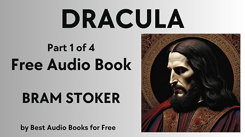 Dracula - Part 1 of 4 - by Bram Stoker - Best Audio Books for Free