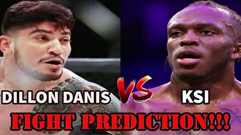 DILLON DANIS VS KSI(FIGHT PREDICTION)!!!