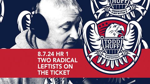 Two Radical Leftists On The Ticket | Aug 7, 2024 | Hour 1