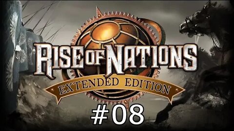RISE OF NATIONS EXTENDED EDITION Gameplay Part 08 - Germany