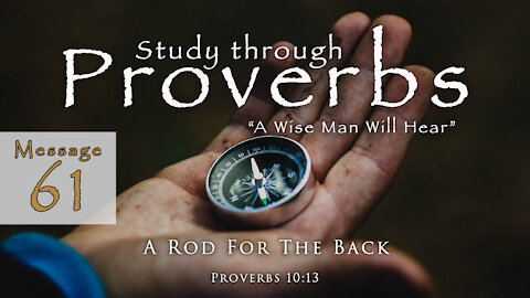 A Rod For The Back: Proverbs 10:13