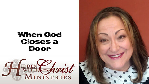 When God Closes a Door - WFW 2-49 Word For Wednesday