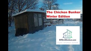 The Chicken Bunker.Winter Edition - A rather solid chicken enclosure
