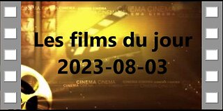 Les films du jour = 2023-08-03