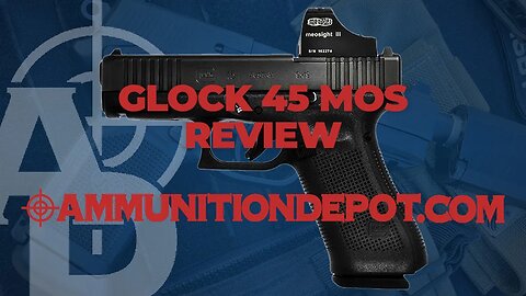 Glock 45 MOS Quick Review - Ammunition Depot
