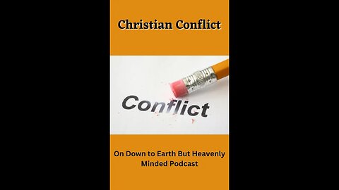 Christian Conflict, by F B Hole, On Down to Earth But Heavenly Minded Podcast