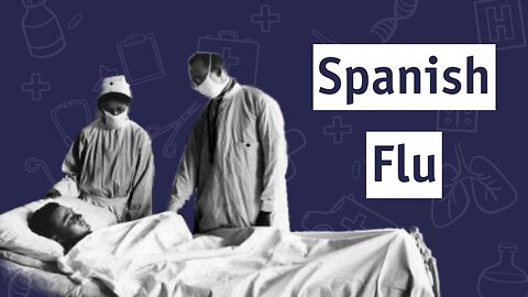 Exploding The Spanish Flu Myth by Dr. Sam Bailey