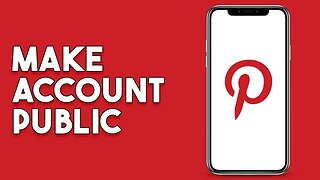 How To Make Pinterest Account Public