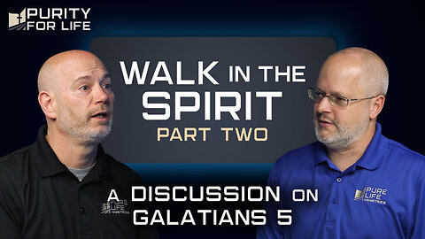 A Firm Foundation: Walk in the Spirit Part 2