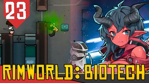 Perdendo AMOGUS - Rimworld Biotech #23 [Série Gameplay PT-BR]
