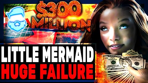Disney BUSTED Hiding Fact Woke Little Mermaid Move LOST 150 MILLION A Total Loss From Summer Hit 1B