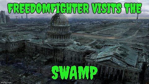 FreedomFighter Visits the SWAMP