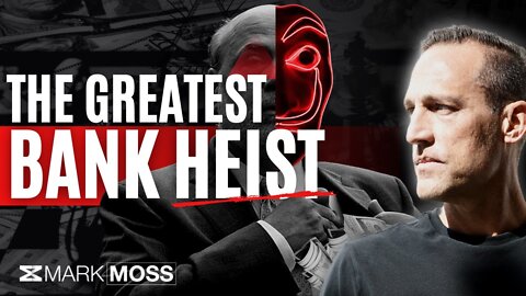 THE GREATEST BANK HEIST IN HISTORY IS HAPPENING NOW!