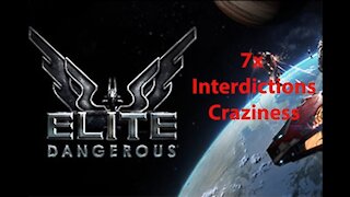 Elite Dangerous: Day To Day Grind - 7x Interdictions - Craziness - [00016]