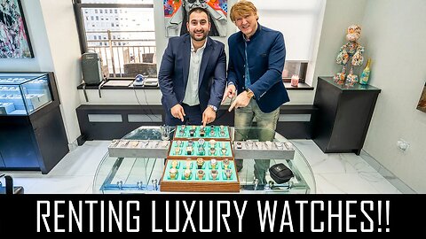 RENTING LUXURY WATCHES WORTH THOUSANDS!!!