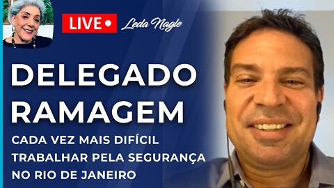 DELEGADO ALEXANDRE RAMAGEM: SEGURANÇA PÚBLICA É O FOCO. MUITO DIFÍCIL PRA POLÍCIA TRABALHAR NO RIO