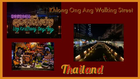 Khlong Ong Ang Canal Bangkok’s Chinatown - Newest Walking Street 2021