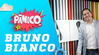 Bruno Bianco - Pânico - 14/06/19