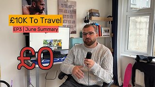 £10k T Travel Journey | EP4| Month 1 Summary