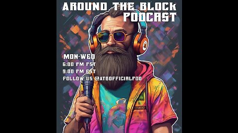 Around The Block Official Podcast 08.13.24