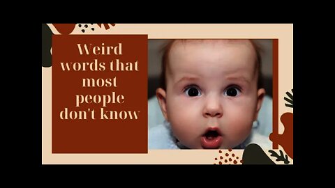 Weird Words: A lot of English speakers don't know these
