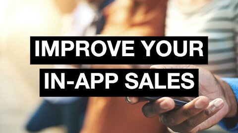 3 Ways to Drive More Sales In Your App