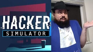 Hacker Simulator Ep. 17