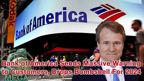 Bank of America Sends Massive Warning to Customers, Drops Bombshell For 2024