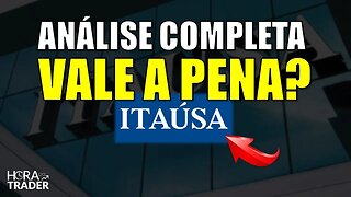 🔵 ITSA4: AINDA VALE A PENA INVESTIR EM ITAUSA (ITSA4)? ELA VAI PAGAR DIVIDENDOS? | ANÁLISE COMPLETA