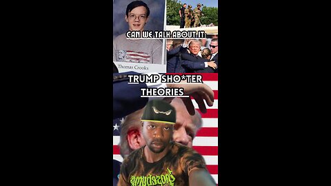 Trump Shooter Theories