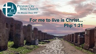 Preston City Bible Church Livestream --4k60