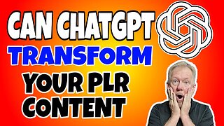 Can ChatGPT Transform Your Plr Content?