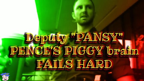 Deputy "PANSY" PENCE'S PIGGY brain FAILS HARD - Jun 25, 2019