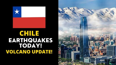 LATEST Chile Earthquakes Today! LATEST Chile Explosive Eruption!