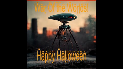 War of the Worlds: 1938 Broadcast by CBS. Happy Halloween!