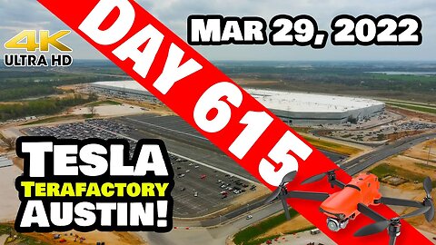 CRAZY BUSY DAY AT GIGA TEXAS! - Tesla Gigafactory Austin 4K Day 615 - 3/29/22- Tesla Terafactory TX