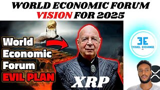World Economic Forum Vision for 2025, a sneak peek at the future of the global economy using XRP