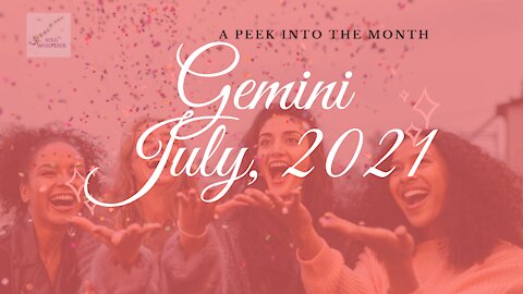 ♊ GEMINI ♊: Free Yourself From Obligation And Try Something New - July