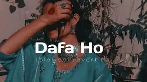 Dafa Ho Slowed Reverb |