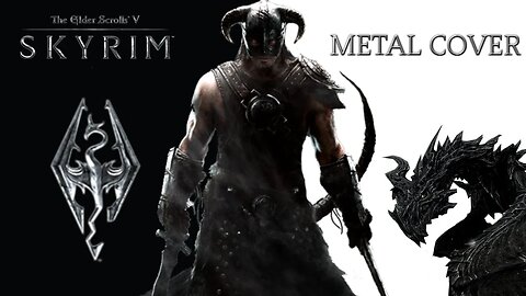 The Elder Scrolls V Skyrim Theme (Metal Cover)