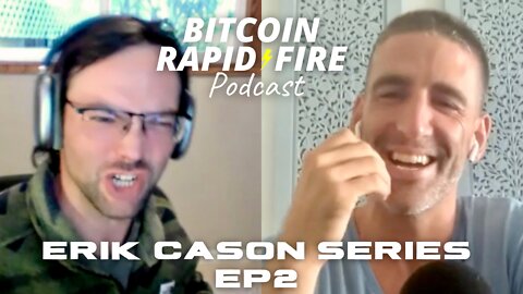 Erik Cason Series EP 2: Bitcoin Unlocks Your Potential
