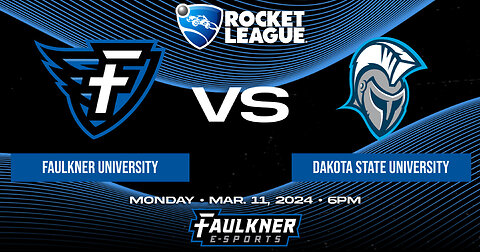 Rocket League- Faulkner vs. Dakota State (3/11/2024)