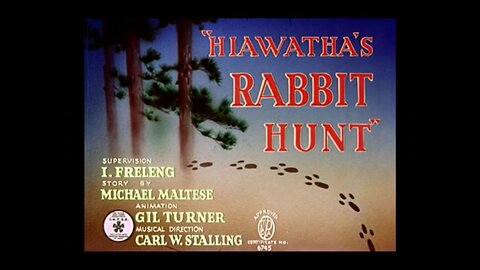 1941, 6-8, Merrie Melodies, Hiawatha’s Rabbit Hunt