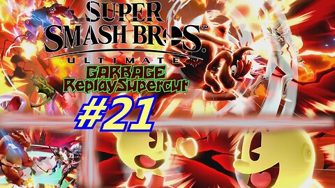 Garbage Replay Supercut #21 Super Smash Bros. Ultimate